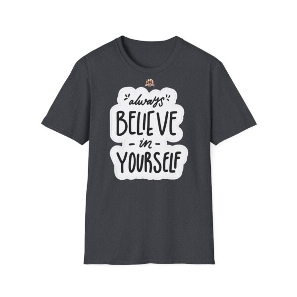 Inspiring "Believe in Yourself" Unisex T-Shirt - slika 46